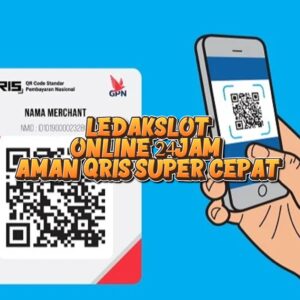 LEDAKSLOT Online 24Jam Aman QRIS Super Cepat