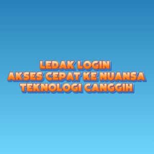 LEDAK LOGIN: Akses Cepat ke Nuansa Teknologi Canggih