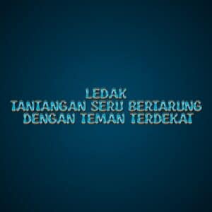 LEDAK: Tantangan Seru Bertarung dengan Teman Terdekat
