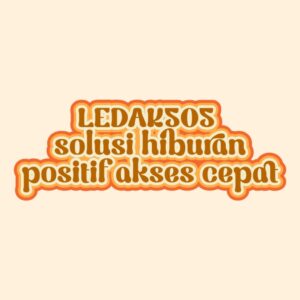 LEDAK505 solusi hiburan positif akses cepat