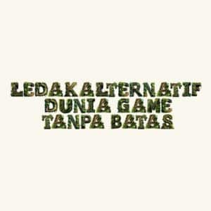 LEDAKALTERNATIF: Dunia Game Tanpa Batas