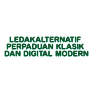LEDAKALTERNATIF: Perpaduan Klasik dan Digital Modern