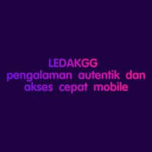LEDAKGG pengalaman autentik dan akses cepat mobile