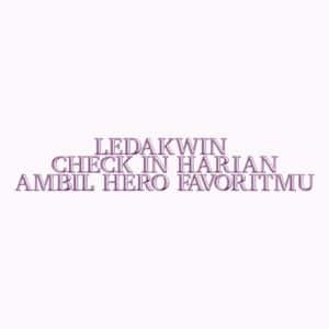 LEDAKWIN Check In Harian Ambil Hero Favoritmu
