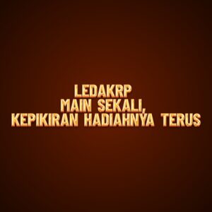 LEDAKRP Main Sekali, Kepikiran Hadiahnya Terus
